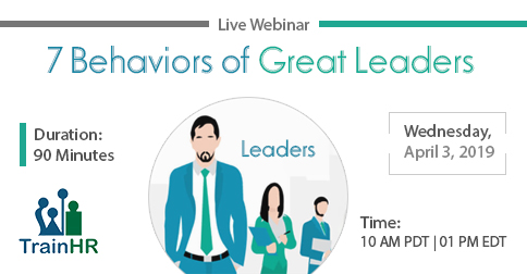 7 Behaviors of Great Leaders